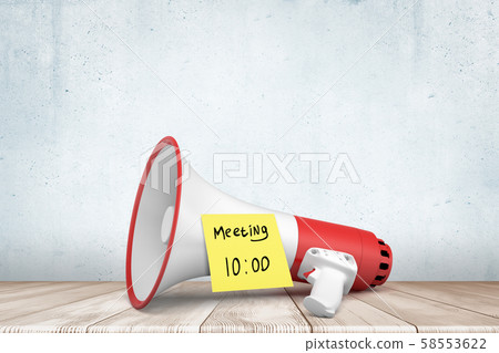 3d rendering of a red and white megaphone on white wooden floor with yellow 'Meeting 10 am' note on 3d rendering of a red and white megaphone on white wooden floor with yellow 'Meeting 10 am' note on 58553622