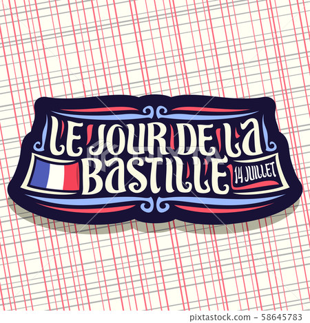 Vector logo for Bastille Day in France Vector logo for Bastille Day in France 58645783