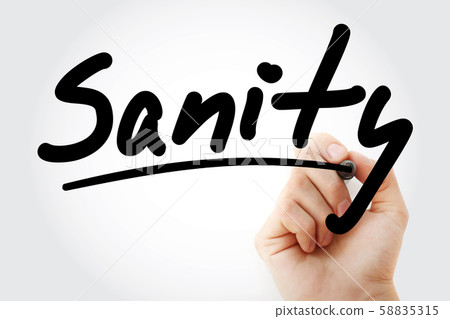 Hand writing Sanity with marker Hand writing Sanity with marker 58835315