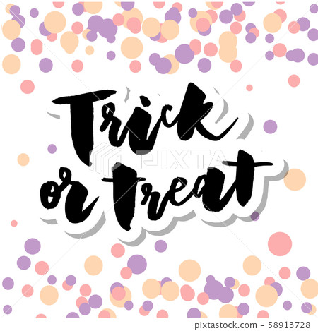slogan Trick or treat phrase graphic vector Print 58913728