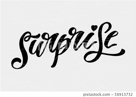 Surprise lettering Calligraphy Brush Text Holiday Surprise lettering Calligraphy Brush Text Holiday 58913732