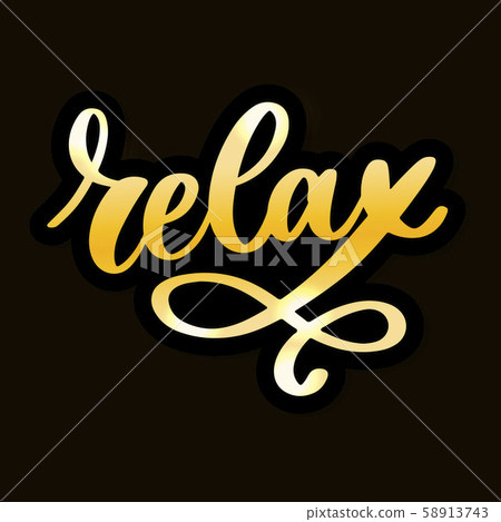 Hand drawn typography lettering phrase Relax Hand drawn typography lettering phrase Relax 58913743