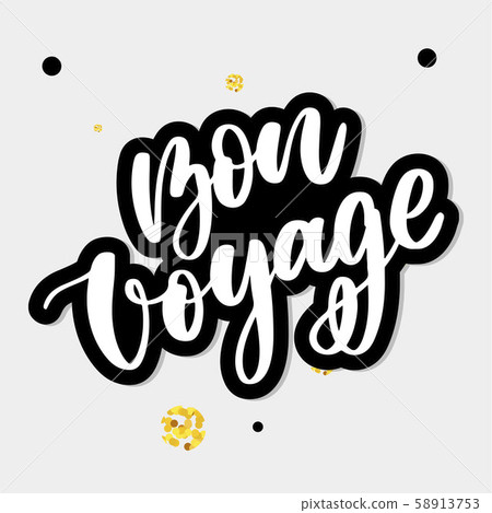Hand drawn vector lettering. Bon voyage word by 58913753