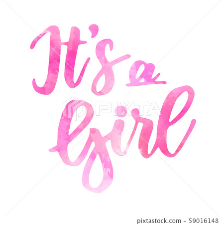 It's a girl watercolor lettering It's a girl watercolor lettering 59016148