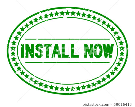Grunge install now word oval rubber seal stamp 59016413