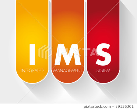 IMS - Integrated Management System acronym IMS - Integrated Management System acronym 59136301