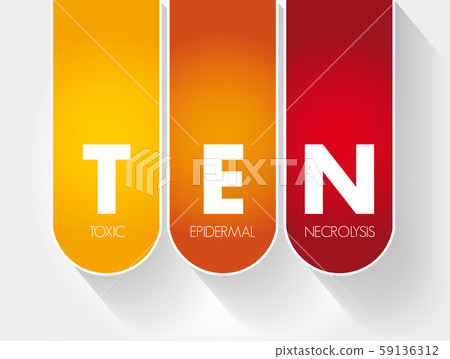 TEN - Toxic Epidermal Necrolysis acronym 59136312