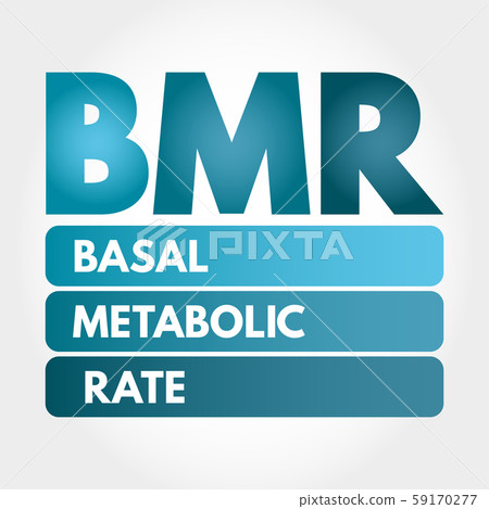 BMR - Basal Metabolic Rate acronym BMR - Basal Metabolic Rate acronym 59170277