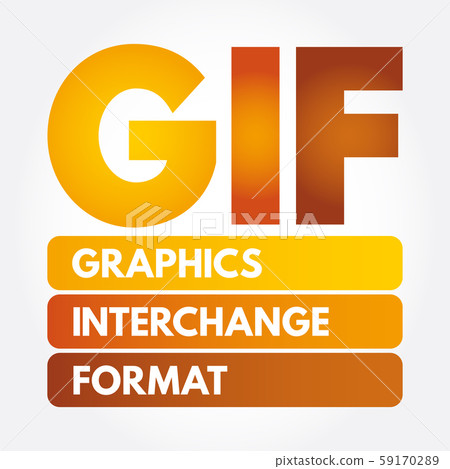 GIF - Graphics Interchange Format acronym GIF - Graphics Interchange Format acronym 59170289