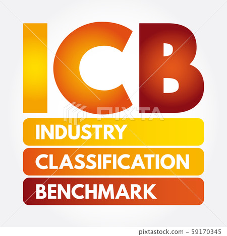 ICB - Industry Classification Benchmark acronym ICB - Industry Classification Benchmark acronym 59170345