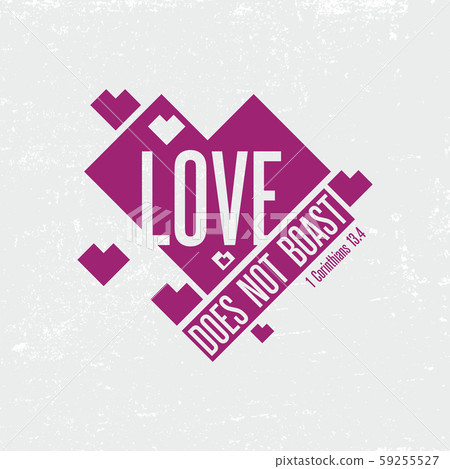 Christian typography and bible text. Love does not boast Christian typography and bible text. Love does not boast 59255527