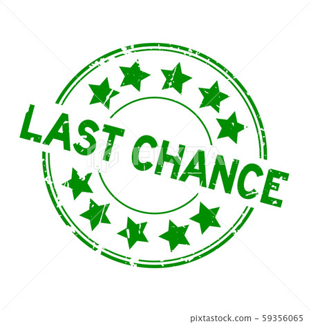 Grunge green last chance word with star icon round stamp Grunge green last chance word with star icon round stamp 59356065