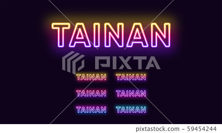 Neon Tainan name, City in Taiwan. Neon text of 59454244
