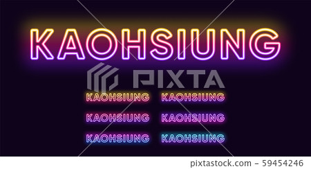 Neon Kaohsiung name, City in Taiwan. Neon text of Neon Kaohsiung name, City in Taiwan. Neon text of 59454246