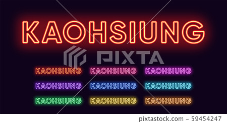 Neon Kaohsiung name, City in Taiwan. Neon text of Neon Kaohsiung name, City in Taiwan. Neon text of 59454247