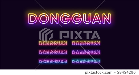 Neon Dongguan name, City in China. Neon text of Neon Dongguan name, City in China. Neon text of 59454296