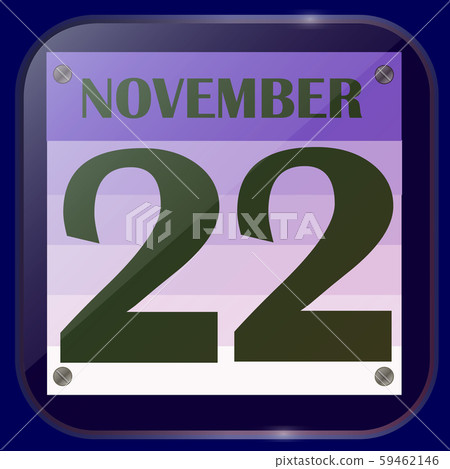 November 22 icon. For planning important day. November 22 icon. For planning important day. 59462146