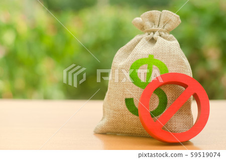 Money bag and red sign NO. Freeze assets and suspicious transactions. Money laundering. Restrictions on the export of capital, Economic pressure and sanctions. destabilization of the exchange market. 59519074