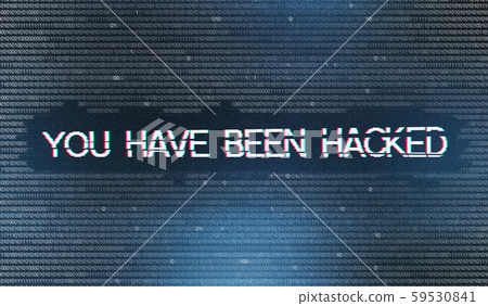 You have been hacked inscription over binary code digits background 59530841