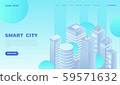 Smart Digital Virtual City and Intelligent buildings concept. Business center. Technology. Flat design. Landing page template. Can use for web and banner. 3d vector isometric illustration. 59571632