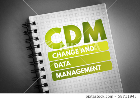 CDM - Change and Data Management acronym CDM - Change and Data Management acronym 59711943