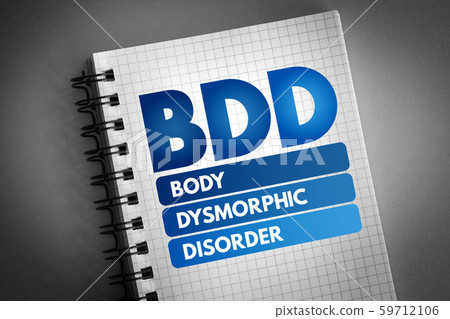 BDD - Body Dysmorphic Disorder acronym 59712106