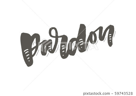 slogan Pardon Sticker for social media content. 59743528