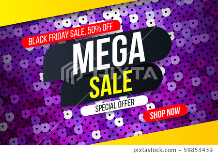 Modern Mega sale banner with purple sequin fabric effect for special offers, sales and discounts. Modern Mega sale banner with purple sequin fabric effect for special offers, sales and discounts. 59853439