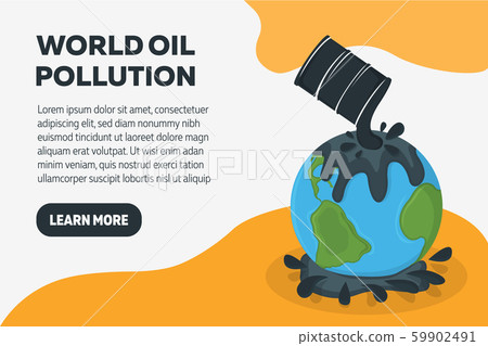World Oil Pollution Concept Banner. Earth 59902491