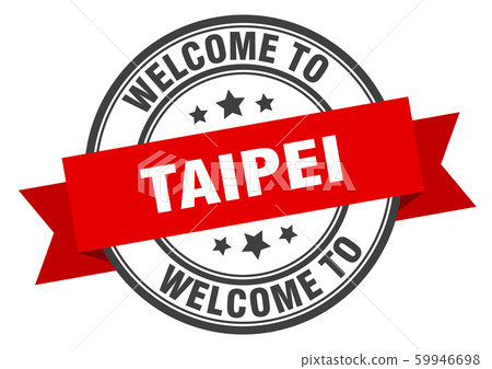 Taipei stamp. welcome to Taipei red sign Taipei stamp. welcome to Taipei red sign 59946698