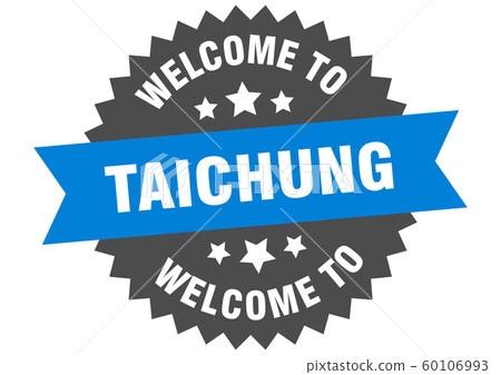 Taichung sign. welcome to Taichung blue sticker 60106993