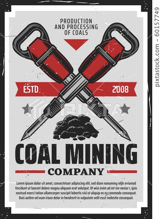 Coal mining production industry, miner jackhammer Coal mining production industry, miner jackhammer 60157749