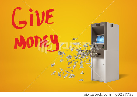 3d rendering of dollars falling out of ATM machine with 'give money' sign on yellow background 60257753