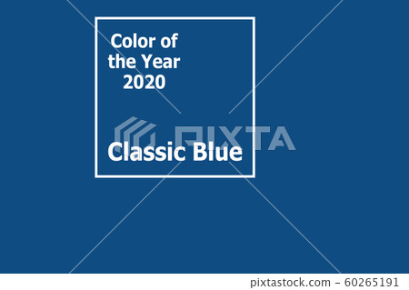 Color of the year 2020 is classic blue Color of the year 2020 is classic blue 60265191