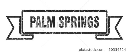 Palm Springs ribbon. Black Palm Springs grunge Palm Springs ribbon. Black Palm Springs grunge 60334524