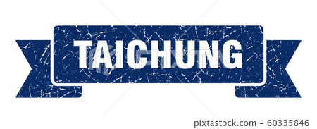 Taichung ribbon. Blue Taichung grunge band sign Taichung ribbon. Blue Taichung grunge band sign 60335846