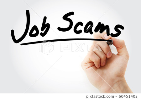 Hand writing job scams with marker Hand writing job scams with marker 60451402