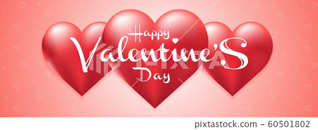 Happy Valentine's day banner with red hearts and lettering for web and printing. Colorful vector illustration. Happy Valentine's day banner with red hearts and lettering for web and printing. Colorful vector illustration. 60501802
