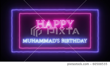 Neon sign Happy Muhammad's Birthday Neon sign Happy Muhammad's Birthday 60508535