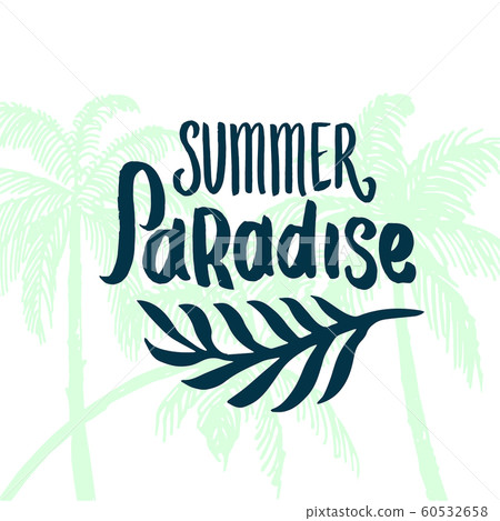 Vector hand drawn Summer time quote lettering illustration with tropical elements 60532658