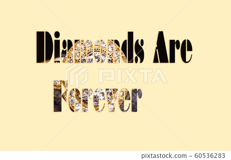 Diamonds Are Forever Text With Diamond Ring Image Diamonds Are Forever Text With Diamond Ring Image 60536283