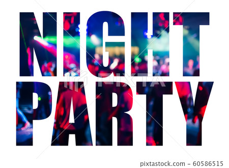 Night Party text on white background - Stock Illustration [60586515 ...