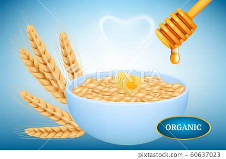 Organic oatmeal. Realistic bowl of porridge with honey. Hot oatmeal with butter honey ears of wheat 60637023