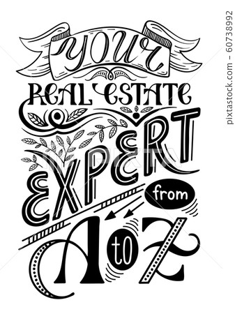 Real estate agent poster. Vintage style hand lettering design Real estate agent poster. Vintage style hand lettering design 60738992