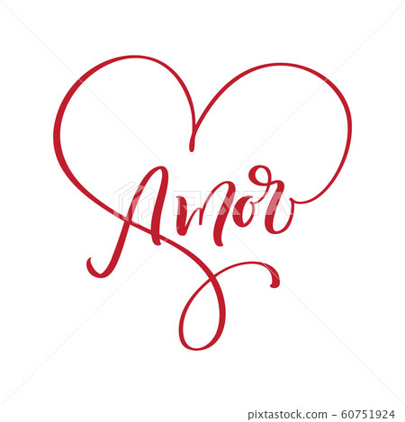 Amore hand drawn phrase. Love in Spanish. Lettering text for Valentines day. Ink red illustration. Modern brush calligraphy. Isolated on white background Amore hand drawn phrase. Love in Spanish. Lettering text for Valentines day. Ink red illustration. Modern brush calligraphy. Isolated on white background 60751924