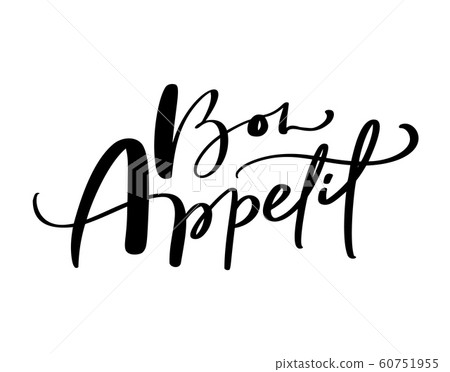 Bon Appetit Vector hand drawn text calligraphic letters. For social media, mobile apps. Blogging sign, design template, modern trend design illustration 60751955