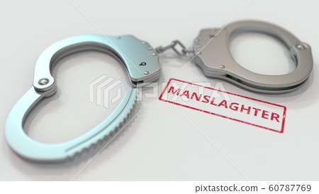 MANSLAUGHTER stamp and handcuffs. Crime and punishment related conceptual 3D rendering 60787769