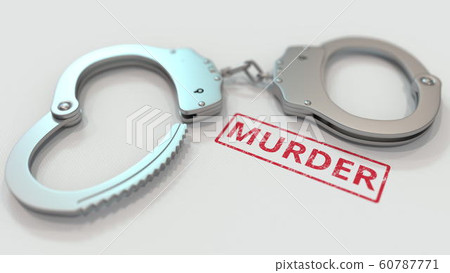 MURDER stamp and handcuffs. Crime and punishment related conceptual 3D rendering 60787771