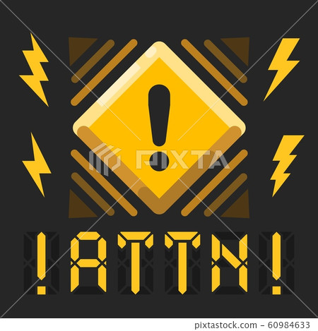 Attention alert message with warning attn sign 60984633
