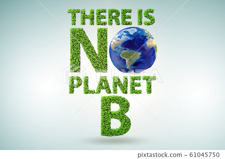 Ecological concept - there is no planet b - 3d rendering